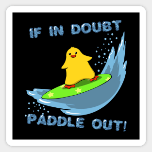 If in doubt paddle out Sticker